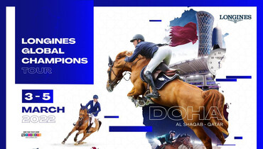 2022 Longines Global Champions Tour and GCL season to kick off at Al Shaqab, Doha, Qatar from 3-5 March