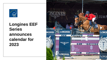 Longines EEF Series announces calendar for 2023