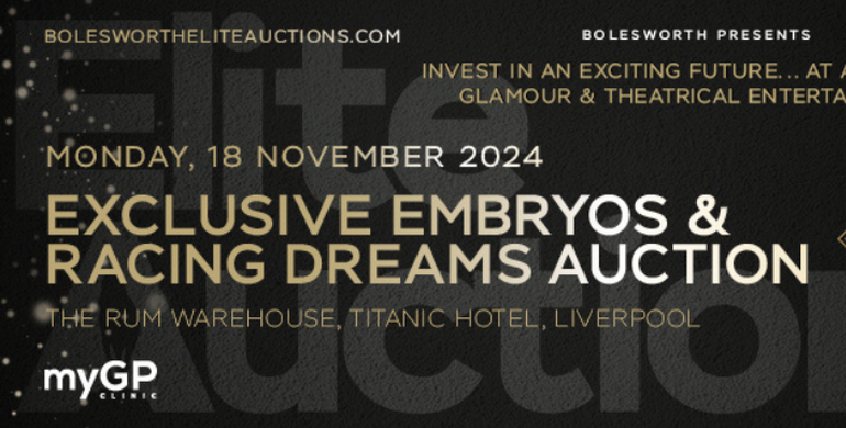 Bolesworth Elite Auctions - Exclusive Embryos & Racing Dreams