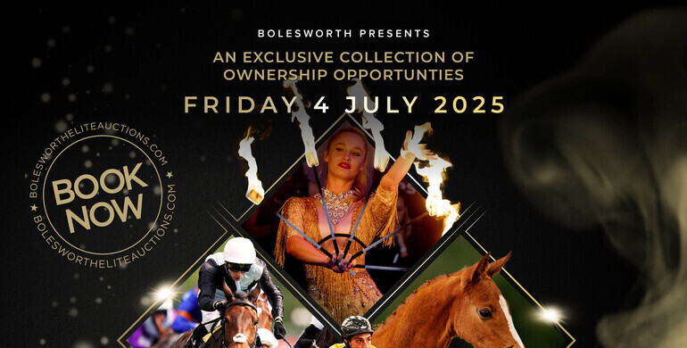 Bolesworth Elite Auction – This Friday 4th July 8.15pm