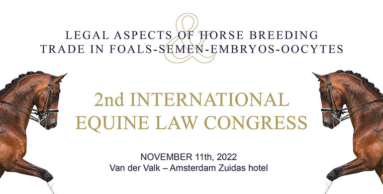 2nd International Equine Law Congress: Legal aspects of horse breeding and trade in foals, semen, embryos and oocytes